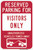 Reserved Visitor Parking Only Authorized Vehicles Towed Away, Parking Sign