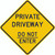 Private Driveway Do Not Enter, Warning Sign