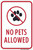 Not Pets Allowed, Property Sign