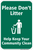 Please Don't Litter Help Keep Your Community Clean, Do Not Litter Sign