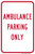 Ambulance Parking Only, Parking Sign