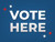 Vote Here, Yard Sign 24"x18"