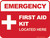 Emergency First Aid Kit Located Here, First Aid Sign