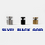 Hardware Color choices: Silver, Black, Gold.