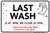Customize Last Wash/Close, Laundromat Sign (Part#: WSH1015)