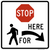 Stop Here To Pedestrians (Right Arrow), MUTCD (Part#: SKR1-5bR)