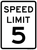 Speed Limit 5 MPH, MUTCD Sign,  18"x24", 24"x30", Speed Limit (Choose Limit), MUTCD (Part#: SKR2-1)
