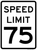 Speed Limit 75 MPH, MUTCD Sign, 48"x60"