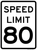 Speed Limit 80 MPH, MUTCD Sign, 48"x60"