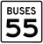 Buses  Speed Limit 55 MPH, MUTCD Sign,  36"x36"