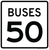 Buses Speed Limit 50 MPH, MUTCD Sign,  36"x36"