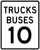 Trucks Buses Speed Limit 10 MPH, MUTCD Sign,  24"x 30"