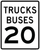 Trucks Buses Speed Limit 20 MPH, MUTCD Sign,  24"x 30"
