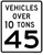 Vehicles Over 10 Tons Speed Limit (plaque), MUTCD (Part#: SKR2-2cP-10)