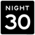 Night Speed Limit 30 MPH, MUTCD Sign 24"x24"