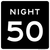 Night Speed Limit 50 MPH, MUTCD Sign 36"x36"