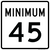 Minimum Speed Limit 45 MPH, MUTCD Sign 36"x36", 48"x48"