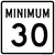 Minimum Speed Limit 30 MPH, MUTCD Sign 24"x24"