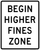 Begin Higher Fines Zone, MUTCD Sign