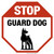 Stop Guard Dog, Property Sign