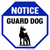 Notice Guard Dog II, Property Sign