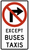 Movement Prohibition, Vehicle Exception (2 lines), MUTCD (Part#: SKR3-1f), MUTCD Lane  and Turn Control