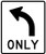 "Mandatory Movement Lane Control - Left Turn Only, MUTCD" (Part#: SKR3-5L), MUTCD Lane  and Turn Control