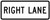 Right Lane (Plaque), MUTCD (Part#: SKR3-5fP)