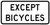 Except Bicycles (Plaque), MUTCD (Part#: SKR3-7bP)