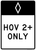 Preferential Lane Operation - HOV Full-Time (Post-Mounted), MUTCD Lane  and Turn Control