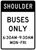 Preferential Lane Operation - Shoulder Buses Only (Post-Mounted) R3-11f, MUTCD