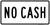 No Cash Plaque, MUTCD