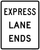 Express Lane Ends (Post-Mounted), MUTCD