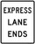 Express Lane Ends (Post-Mounted), MUTCD (Part#: SKR3-42)