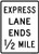 Express Lane Ends 1/2 Mile (Post-Mounted), MUTCD (Part#: SKR3-42a)