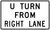 U Turn From Right Lane, MUTCD Lane  and Turn Control