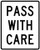 Pass With Care, MUTCD (Part#: SKR4-2), MUTCD Pass & Slow Traffic