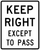 Keep Right Except to Pass, MUTCD Pass & Slow Traffic