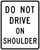 Do Not Drive On Shoulder, MUTCD Pass & Slow Traffic