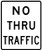 No Thru Traffic, MUTCD (Part#: SKR5-12), MUTCD Selective Exclusion