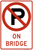 No Parking (Symbol) On Bridge, MUTCD Rural & Highway Parking Signs