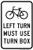 Bicycle Left Turn Must Use Turn Box, MUTCD (Part#: SKR9-23b), MUTCD Bike & Pedestrian