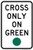 Cross Only On Green, MUTCD (Part#: SKR10-1), MUTCD Traffic Signals