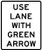 Use Lane With Green Arrow, MUTCD (Part#: SKR10-8), MUTCD Traffic Signals