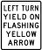 Left Turn Yield On Flashing Yellow Arrow, MUTCD (Part#: SKR10-12a), MUTCD Traffic Signals