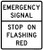 Emergency Signal - Stop On Flashing Red, MUTCD (Part#: SKR10-14), MUTCD Traffic Signals