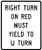 Right Turn On Red Must Yield To U Turn, MUTCD (Part#: SKR10-30), MUTCD Traffic Signals