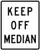 Keep Off Median, MUTCD (Part#: SKR11-1), MUTCD Road Closed & Weight