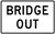 Bridge Out, MUTCD (Part#: SKR11-2b), MUTCD Road Closed & Weight