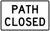 Path Closed, MUTCD Road Closed & Weight